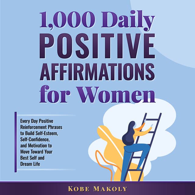 1,000 Daily Positive Affirmations for Women