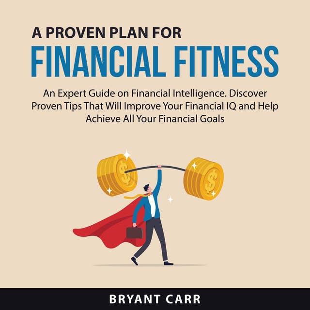 A Proven Plan for Financial Fitness