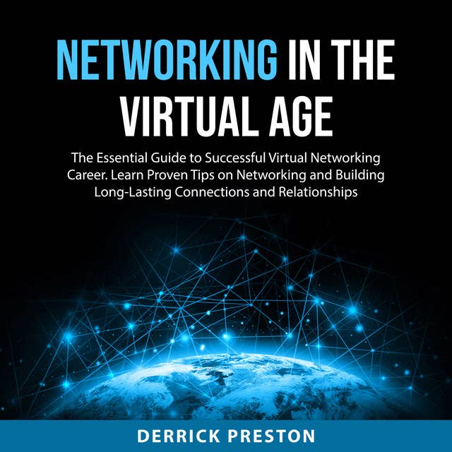 Networking in the Virtual Age