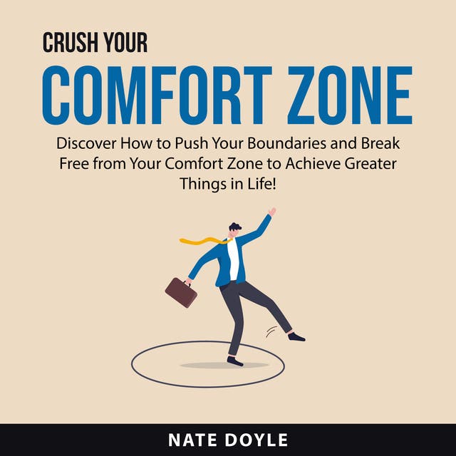 Crush Your Comfort Zone - Audiobook - Nate Doyle - ISBN