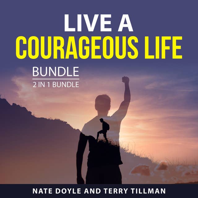 Live a Courageous Life Bundle, 2 in 1 Bundle