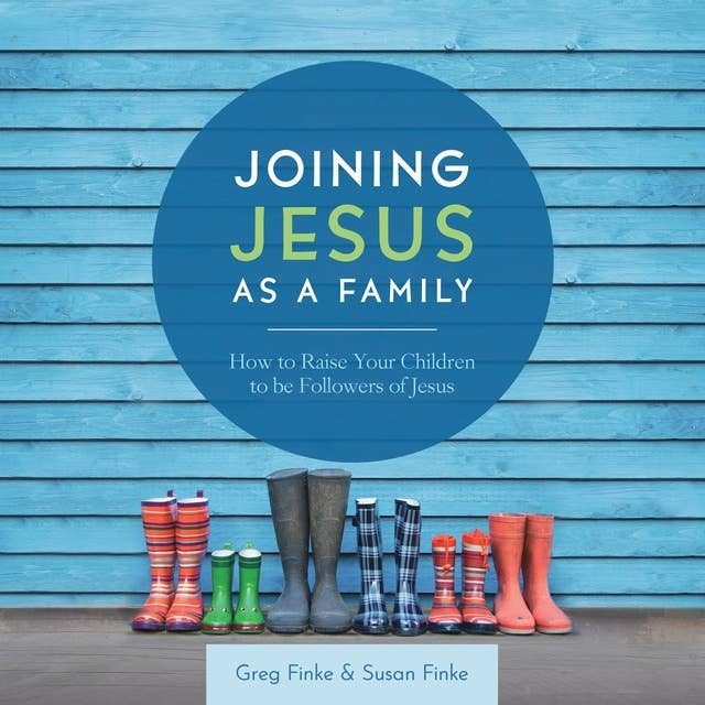 Joining Jesus As A Family