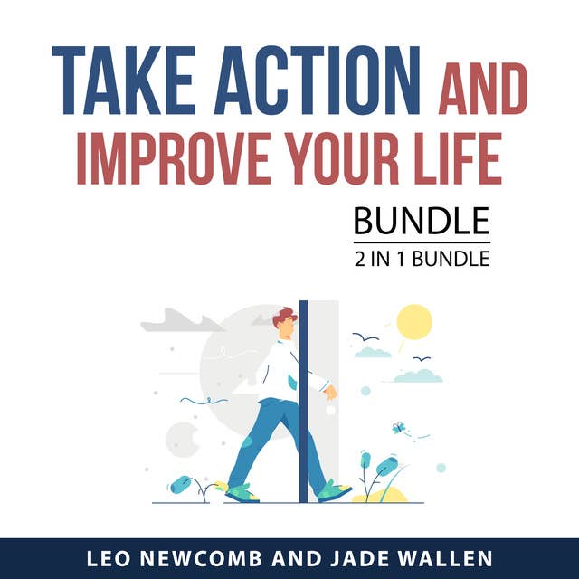 Take Action and Improve Your Life Bundle, 2 in 1 Bundle