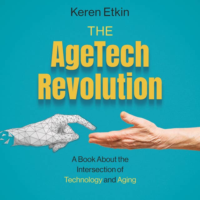 The AgeTech Revolution