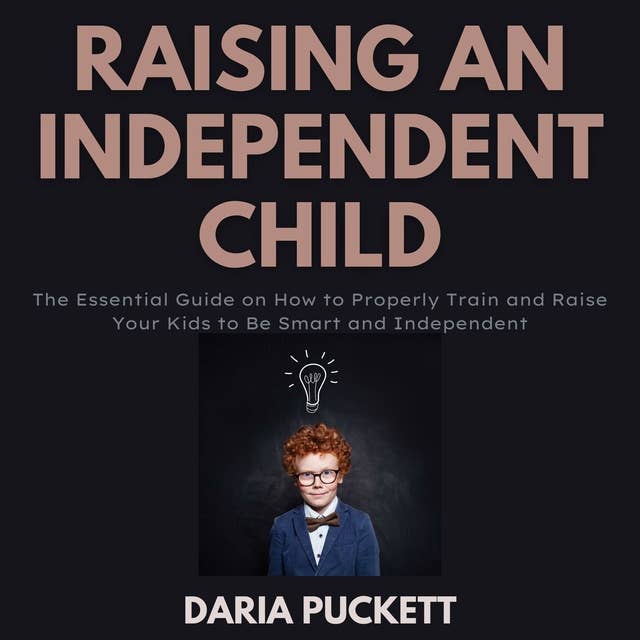 Raising An Independent Child