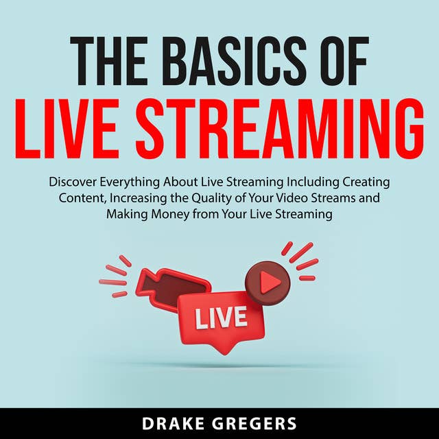 The Basics of Live Streaming
