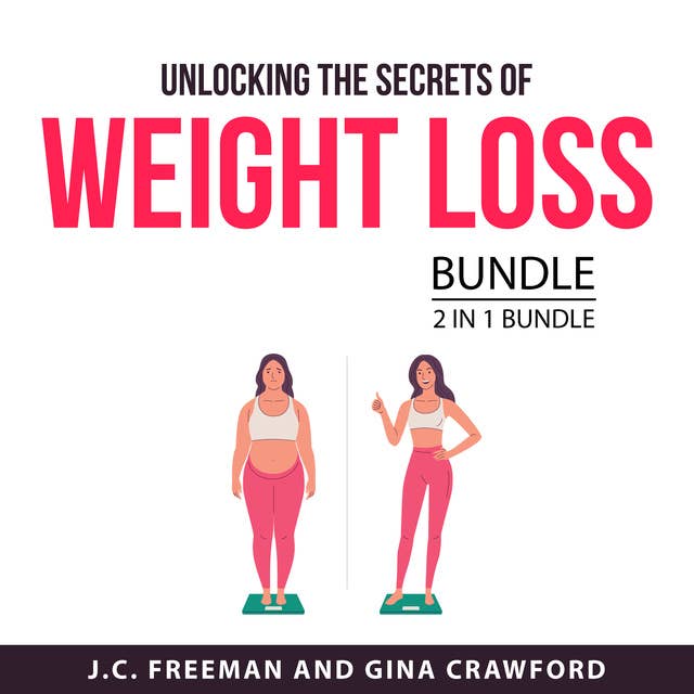 Cover for Unlocking the Secrets of Weight Loss Bundle, 2 in 1 Bundle