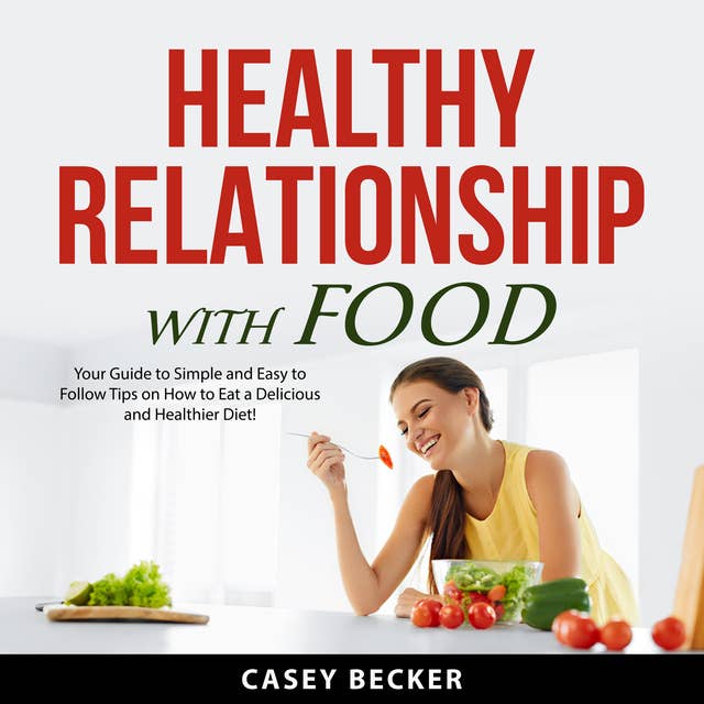 Healthy Relationship With Food
