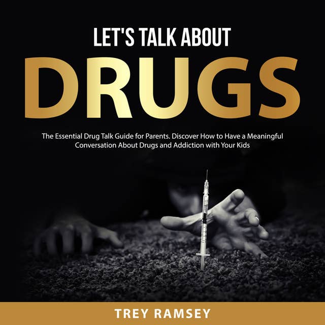Let's Talk About Drugs