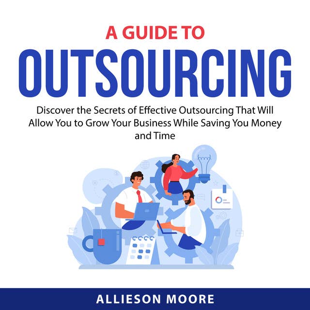 A Guide To Outsourcing