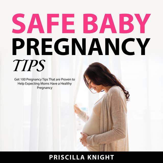 Safe Baby Pregnancy Tips