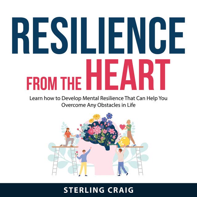 Resilience From the Heart