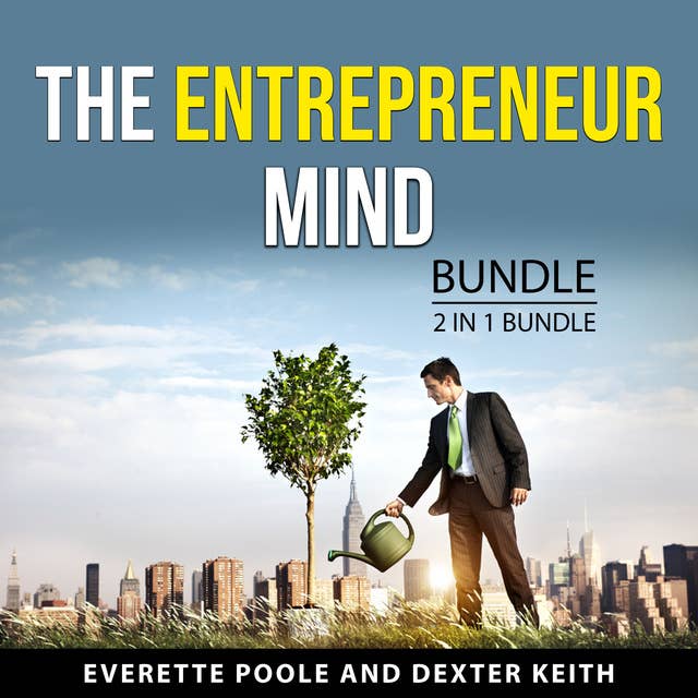 The Entrepreneur Mind Bundle, 2 in 1 Bundle