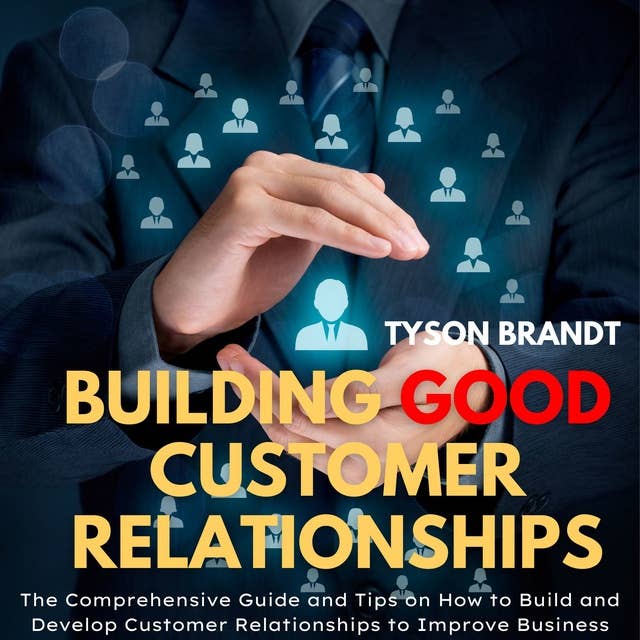 Building Good Customer Relationships