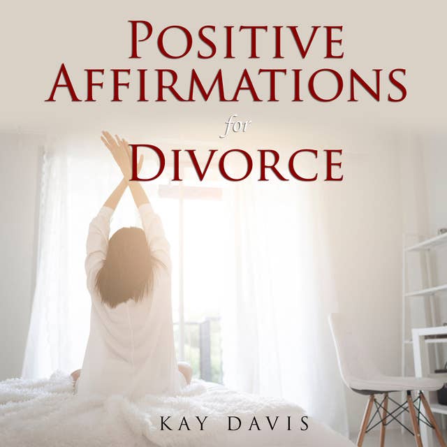 Positive Affirmations for Divorce