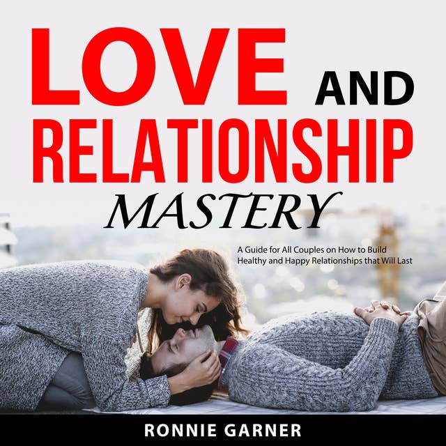 Love and Relationship Mastery