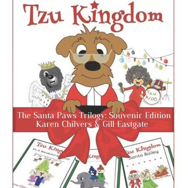 The Santa Paws Trilogy: Souvenir Edition (Tzu Kingdom)