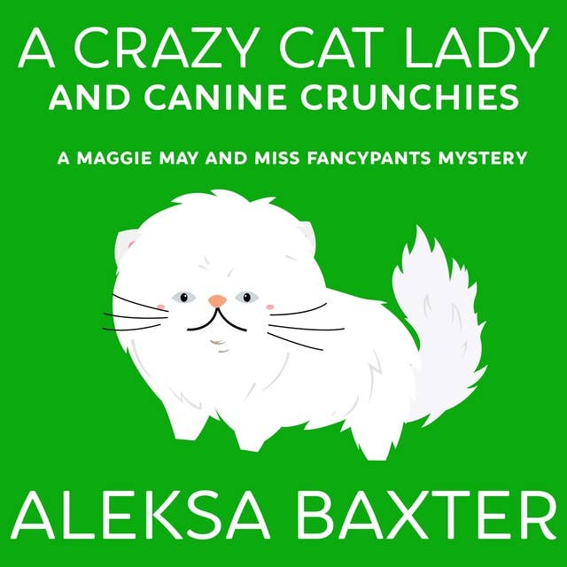A Crazy Cat Lady and Canine Crunchies