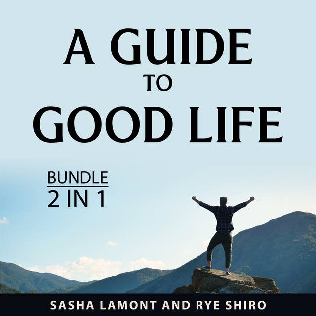 A Guide to Good Life Bundle, 2 in 1 Bundle