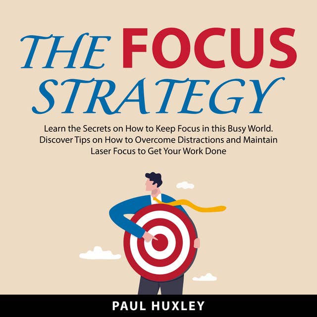The Focus Strategy