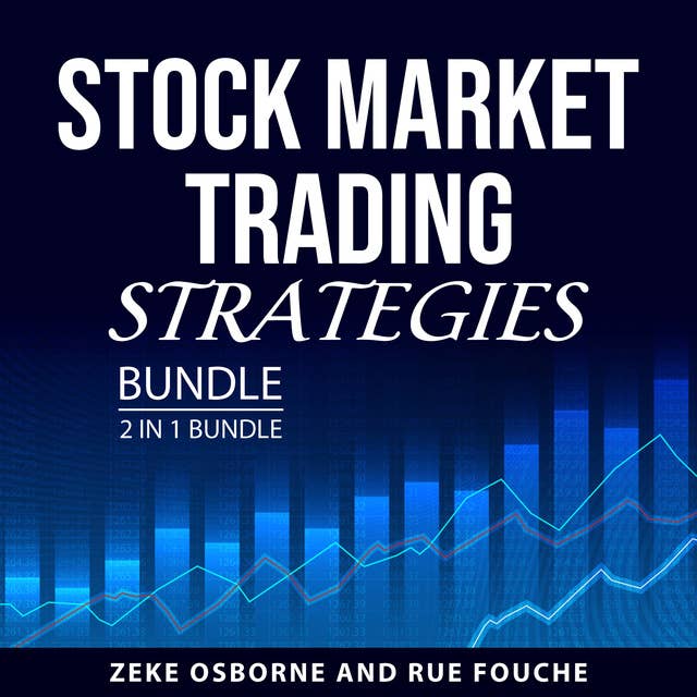 Stock Market Trading Strategies Bundle, 2 in 1 Bundle