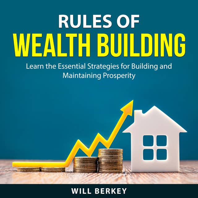 Rules of Wealth Building