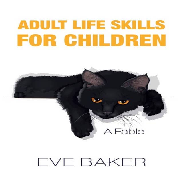 Adult Life Skills for Children: A Fable