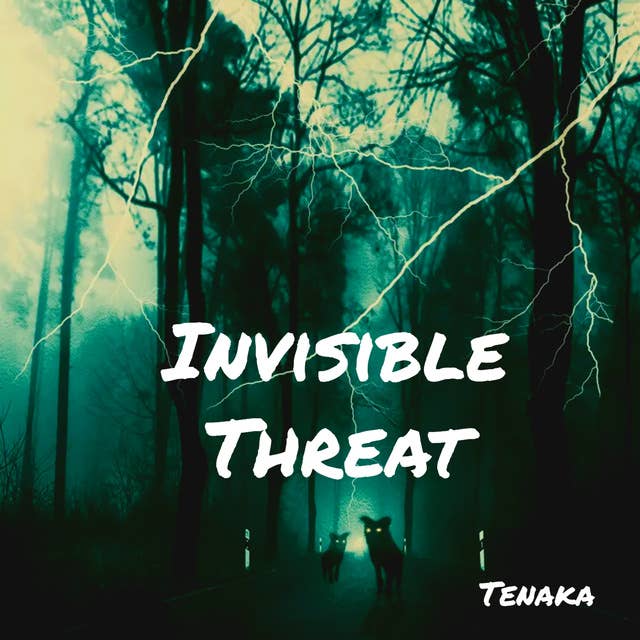 Invisible Threat