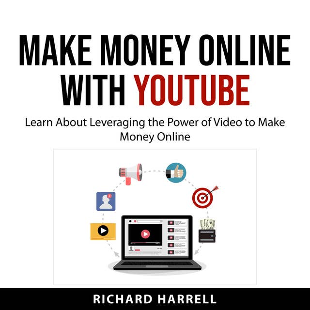 Make Money Online with YouTube