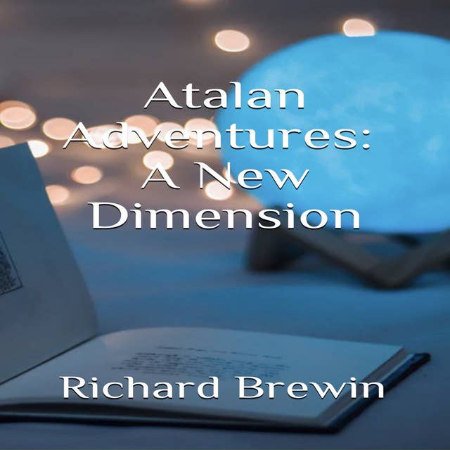Atalan Adventures: A New Dimension