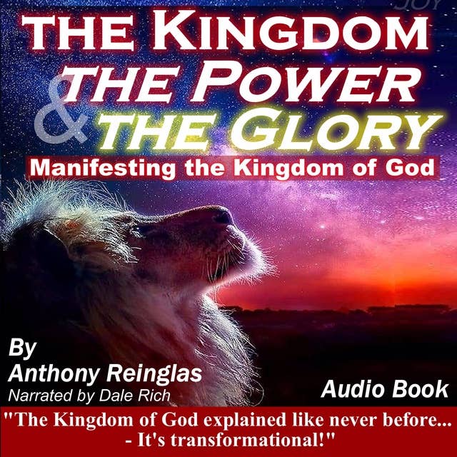 The Kingdom, the Power & the Glory