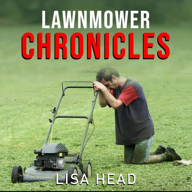 Lawnmower Chronicles