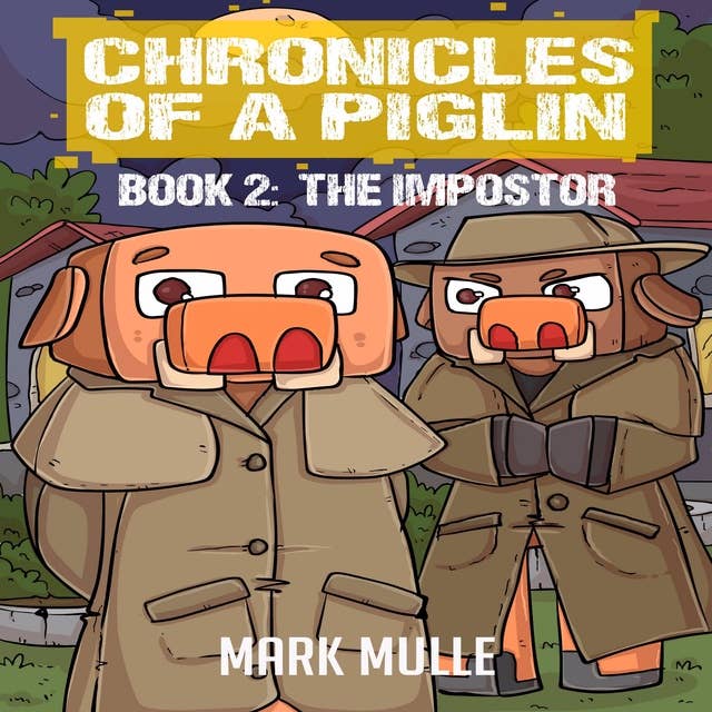 Chronicles of a Piglin Book 2
