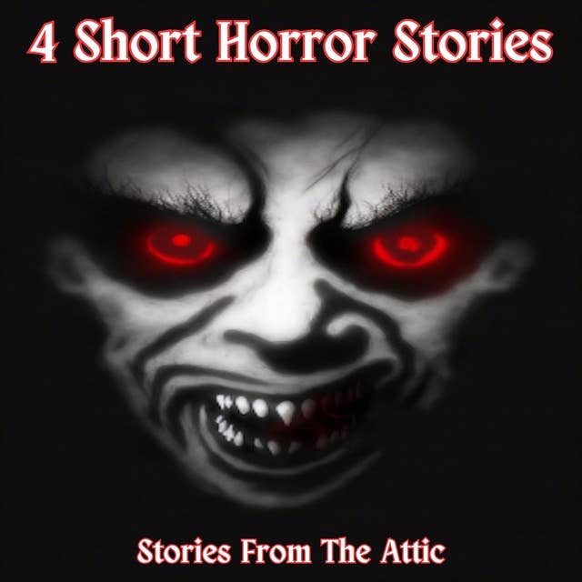 4 Short Horror Stories
