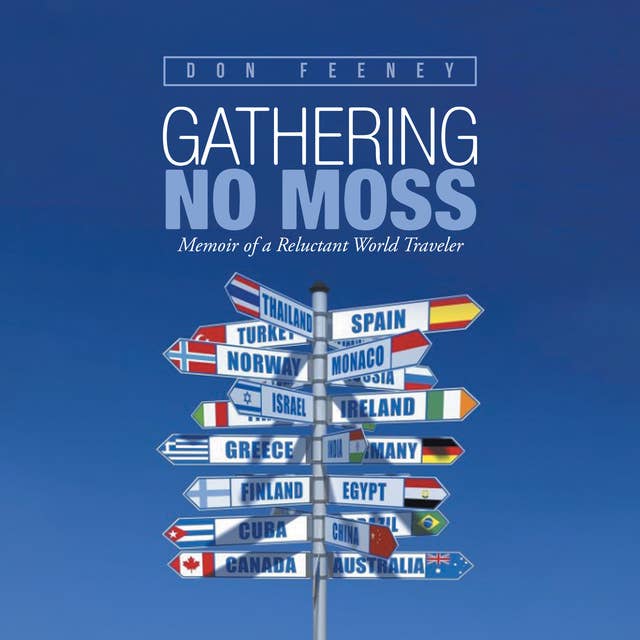 Gathering No Moss
