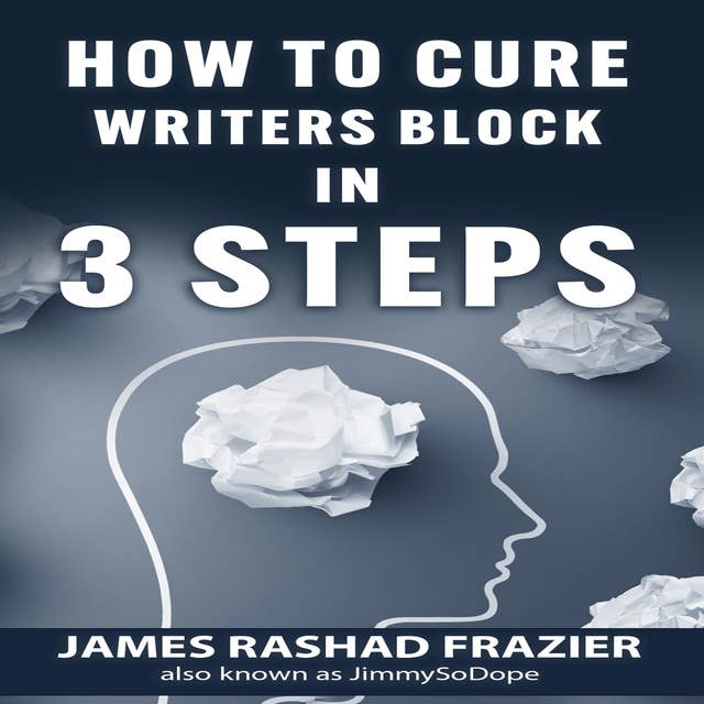 How to Cure Writers Block