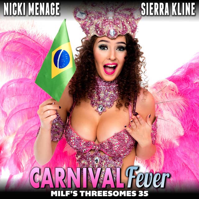 Carnival Fever : MILF’s Threesomes 35 (FFM First Time Lesbian Erotica Milf Threesome Erotica)