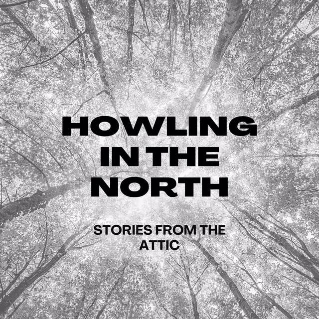 Howling In The North