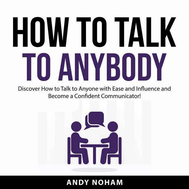 How to Talk to Anybody