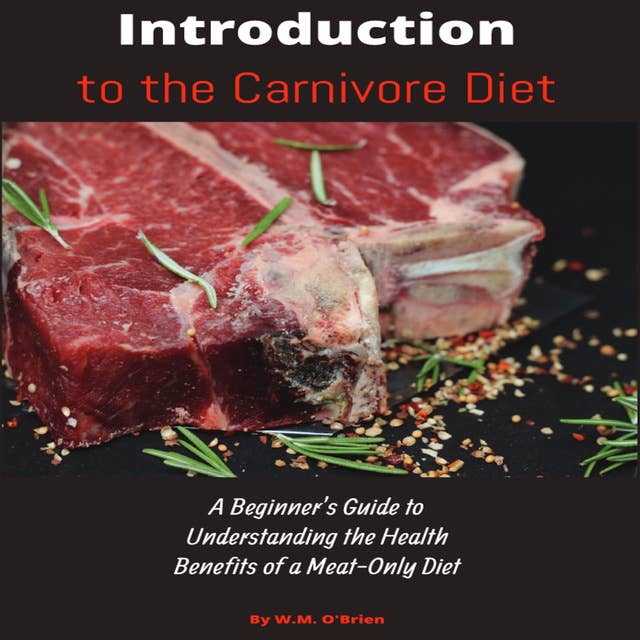 Introduction to the Carnivore Diet