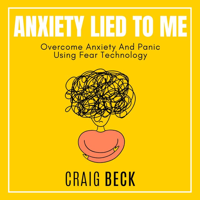 Anxiety Lied To Me