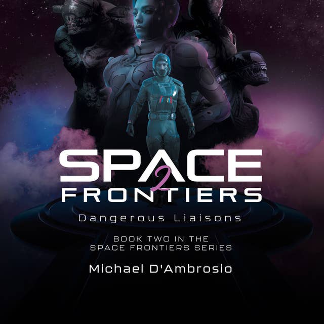 Space Frontiers 2: Dangerous Liaisons