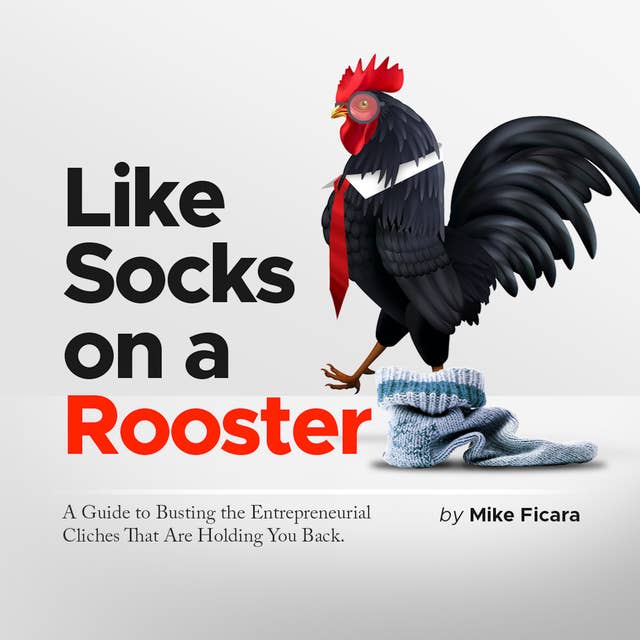 Like Socks on a Rooster