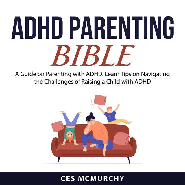 ADHD Parenting Bible