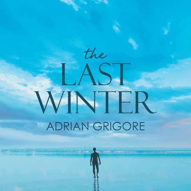 The Last Winter by Adrian Grigore