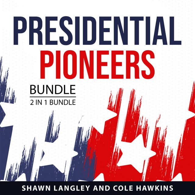 Presidential Pioneers Bundle, 2 in 1 Bundle