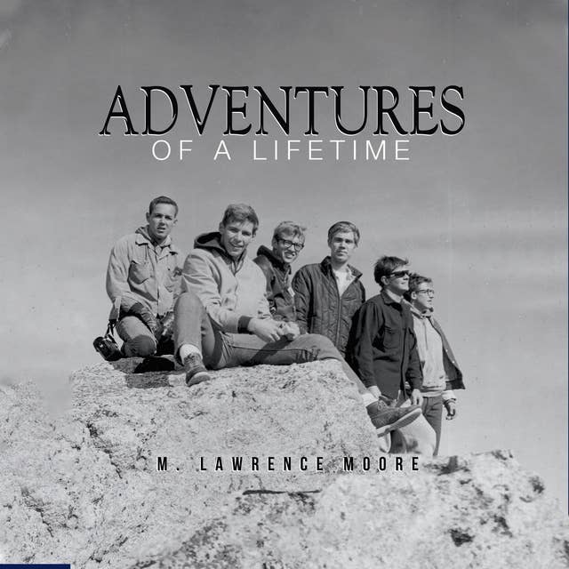 Adventures of a Lifetime