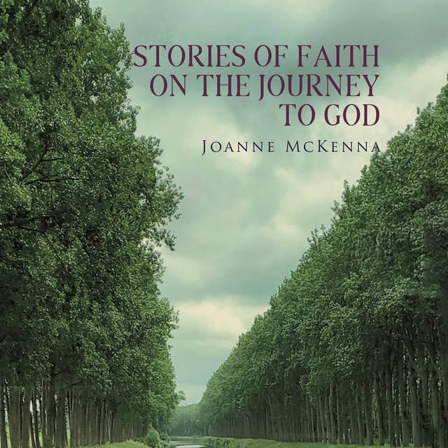 Stories of Faith on the Journey to God