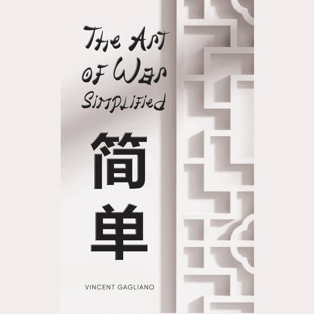 The Art of War Simplified by Vincent Gagliano