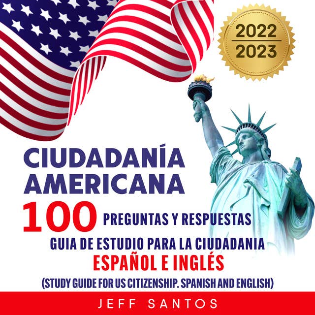 Ciudadania americana: 100 preguntas y respuestas